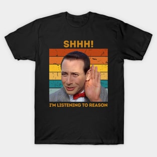 Pee-wee Herman I'm Listening To Reason T-Shirt